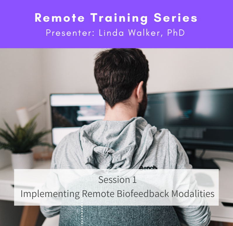 SESSION 1  IMPLEMENTING REMOTE BIOFEEDBACK MODALITIES